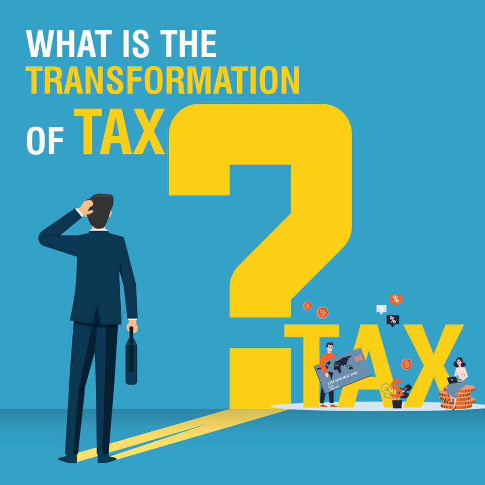 transformation of tax