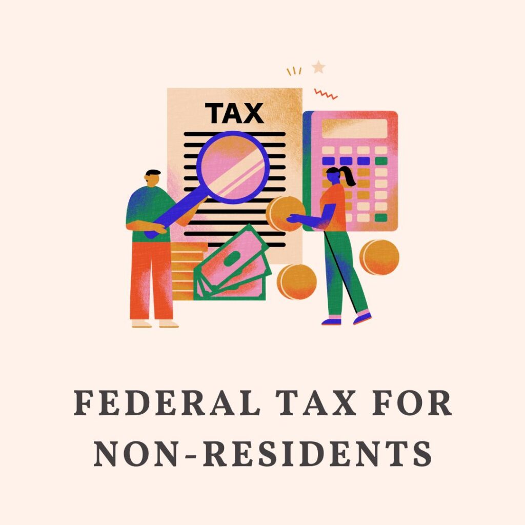 Federal Tax for Non Residents